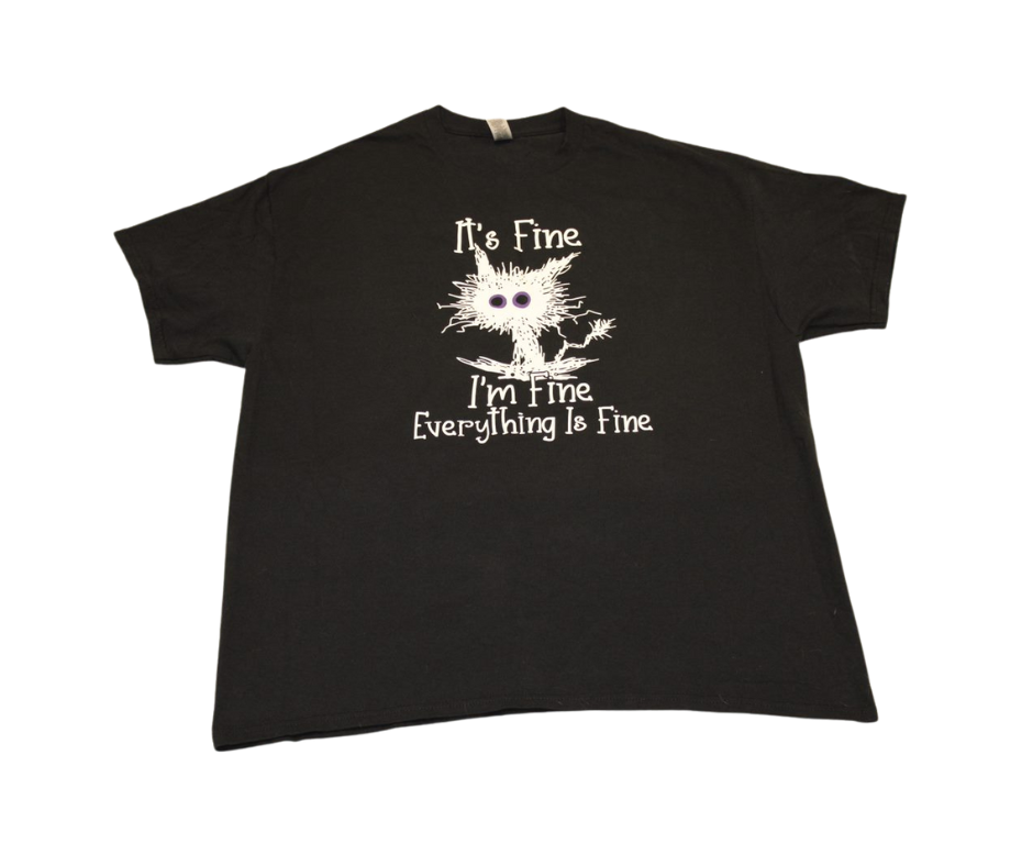 "It's Fine, I'm Fine, Everything is Fine" Cat T-Shirt